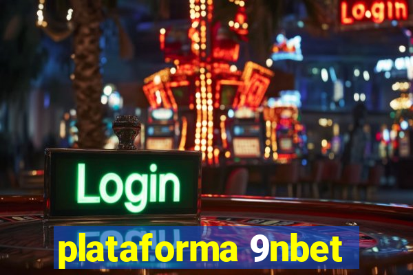 plataforma 9nbet